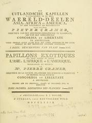 Cover of: De uitlandsche kapellen, voorkomende in de drie waereld-deelen Asia, Africa en America by Pieter Cramer