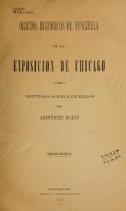 Objetes historicos de Venezuela en la Exposicion de Chicago by Arístides Rojas