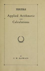 Textile applied arithmetic and calculations by Claud W. McSwain