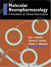 Cover of: Molecular Basis of Neuropharmacology by Eric J. Nestler, Steven E. Hyman, Robert C. Malenka