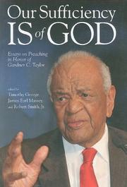 Cover of: Our sufficiency is of God: essays on preaching in honor of Gardner C. Taylor