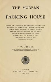 The modern packing house by F. W. Wilder
