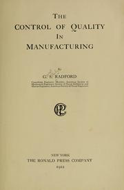 Cover of: The control of quality in manufacturing