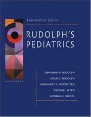 Rudolph's pediatrics by Colin D. Rudolph, Abraham M. Rudolph, Margaret K Hostetter, George E Lister, Norman J Siegel