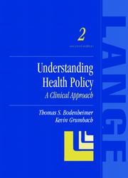 Cover of: Understanding Health Policy by Thomas S., M.D. Bodenheimer, Kevin, M.D. Grumbach