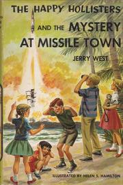 Cover of: The happy Hollisters and the mystery at Missile Town
