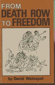 Cover of: From death row to freedom by David Wainapel