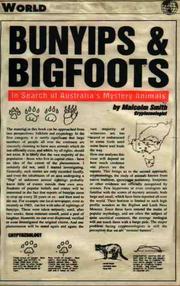 Cover of: Bunyips & bigfoots: in search of Australia's mystery animals