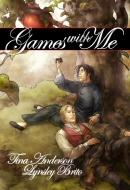 Cover of: Games With Me Volume 1: Digital Edition