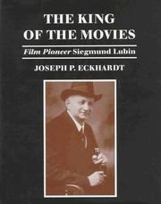 The king of the movies by Joseph P. Eckhardt