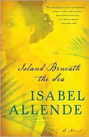 Cover of: Island Beneath the Sea by Isabel Allende
