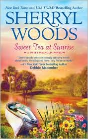 Cover of: Sweet Tea at Sunrise: The Sweet Magnolias - 6