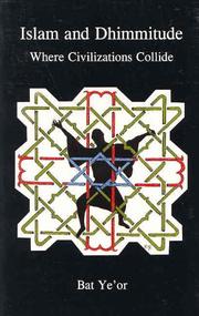 Cover of: Islam and Dhimmitude by Bat Yeor, Miriam Kochan, David Littman