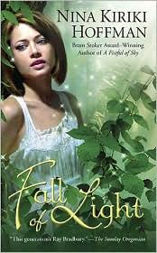 Cover of: Fall of Light by Nina Kiriki Hoffman, Nina Kiriki Hoffman