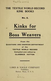 Cover of: ...Kinks for boss weavers, from the questions and answers department of the Textile world record | 