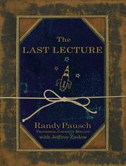 Cover of: Last Lecture by Pausch, Randy; Zaslow, Jeffrey