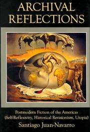 Cover of: Archival Reflections : Postmodern Fiction of the Americas (Self-Reflexivity, Historical Revisionism, Utopia)