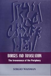 Cover of: Borges And Translation: The Irreverence Of The Periphery (The Bucknell Studies in Latin American Literature and Theory)