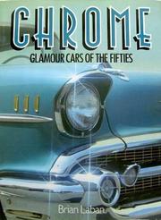 Cover of: Chrome: glamour cars of the fifties