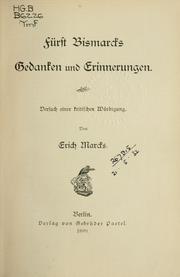 Cover of: Fürst Bismarcks Gedanken und Erinnerungen by Erich Marcks