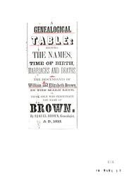 Cover of: A genealogical table of the descendants of William and Elizabeth Brown