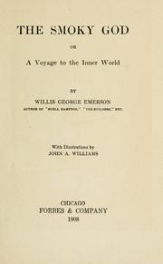 Cover of: The smoky god; or, A voyage to the inner world