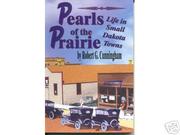 Cover of: Pearls of the prairie: life in small Dakota towns