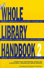 Cover of: The whole library handbook 2: current data, professional advice, and curiosa about libraries and library services