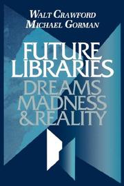 Cover of: Future libraries | Walt Crawford