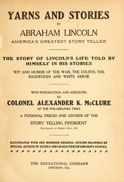 Cover of: Yarns and stories by Abraham Lincoln, America's greatest story teller ... by Alexander K. McClure