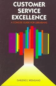 Cover of: Customer service excellence by Darlene E. Weingand