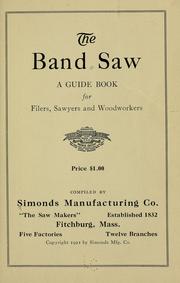 Cover of: The band saw by Simonds Manufacturing Company.