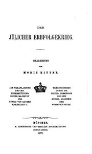 Cover of: Der Jülicher Erbfolgekrieg by Bayerische Akademie der Wissenschaften. Historische Kommission., Bayerische Akademie der Wissenschaften. Historische Kommission.