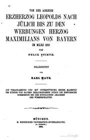 Cover of: Von der Abreise Erzherzog Leopolds nach Jülich bis zu den Werbungen Herzog Maximilians von Bayern im März 1610 by Bayerische Akademie der Wissenschaften. Historische Kommission., Bayerische Akademie der Wissenschaften. Historische Kommission.