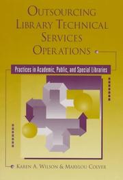 Cover of: Outsourcing library technical services operations by edited by Karen A. Wilson, Marylou Colver.
