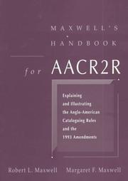 Cover of: Maxwell's Handbook for Aacr2R by Robert L. Maxwell, Margaret F. Maxwell, Robert L. Maxwell, Margaret F. Maxwell