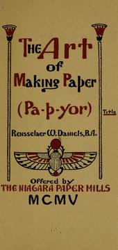 Cover of: The art of making paper by Rensselaer W. Daniels