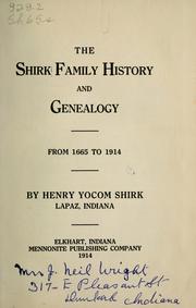 Cover of: The Shirk family history and genealogy, from 1665 to 1914. by Henry Yocom Shirk