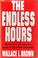 Cover of: The endless hours