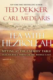 Cover of: Tea with Hezbollah by Ted Dekker