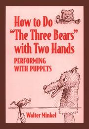 Cover of: How to Do "the Three Bears" With Two Hands: Performing With Puppets