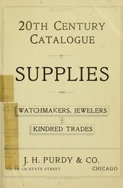 20th century catalogue of supplies for watchmakers, jewelers and kindred trades by Purdy, J. H. & co., Chicago.