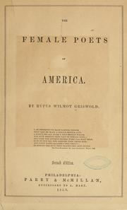 Cover of: The female poets of America.: By Rufus Wilmont Griswold.