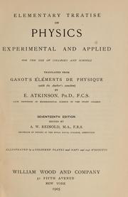 Cover of: Elementary treatise on physics, experimental and applied: for the use of colleges and schools