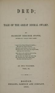 Cover of: Dred: a tale of the great Dismal Swamp