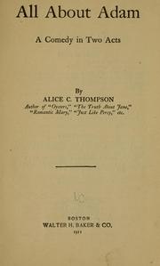 Cover of: All about Adam by Alice C. Thompson, Alice C Thompson