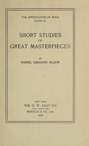 Short studies of great masterpieces by Daniel Gregory Mason
