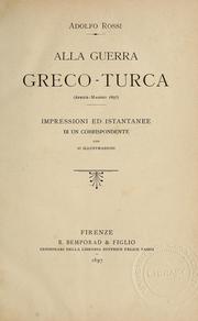 Cover of: Alla guerra greco-turca, aprile-maggio 1897 by Adolfo Rossi