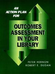 An action plan for outcomes assessment in your library by Hernon, Peter.