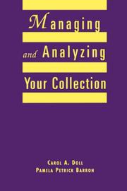 Managing and analyzing your collection by Carol Ann Doll